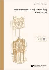 Wielcy mówcy diecezji katowickiej (1925-1975) - Leszek Szewczyk