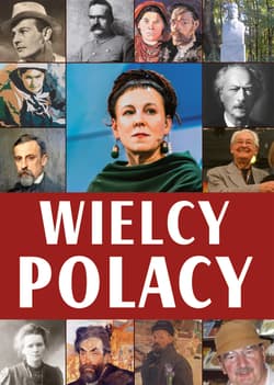 Wielcy Polacy - Agnieszka Nożyńska-Demianiuk, Janusz Uhma, Krzysztof Ulanowski
