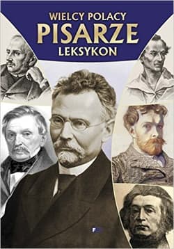 Wielcy Polacy Pisarze Leksykon