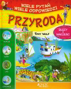 Wiele pytań wiele odpowiedzi Przyroda - Tony Wolf