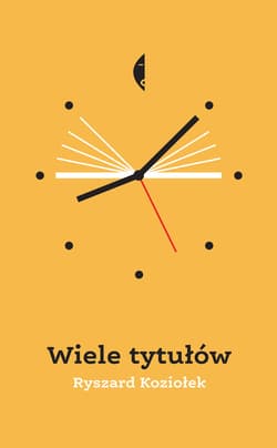 Wiele tytułów - ebook - Ryszard Koziołek