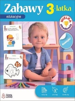 Wielka Akademia. Zabawy edukacyjne 3latka - Monika Majewska