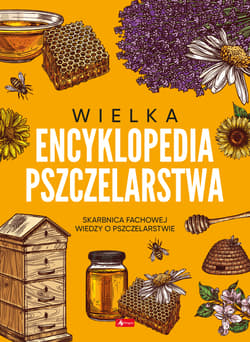 Wielka encyklopedia pszczelarstwa - Mateusz Morawski