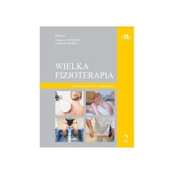 Wielka fizjoterapia T.2 w.2 poszerzone - red. Zbigniew Śliwiński,  Sieroń Aleksander