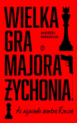 Wielka gra majora Żychonia - ebook - Andrzej Brzeziecki