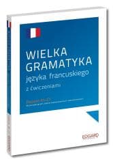 Wielka gramatyka języka francuskiego - Ewa Warmuz