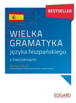 Wielka gramatyka języka hiszpańskiego. Wielka gramatyka wyd. 3 - Joanna Ostrowska