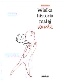 Wielka historia małej kreski - Bloch Serge