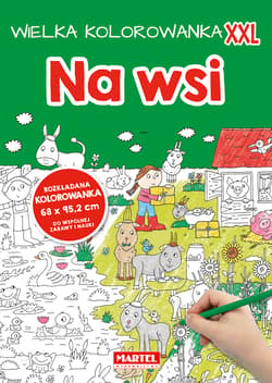 Wielka kolorowanka  XXL - Na wsi - Praca zbiorowa