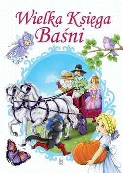 Wielka księga baśni - Opracowanie Zbiorowe