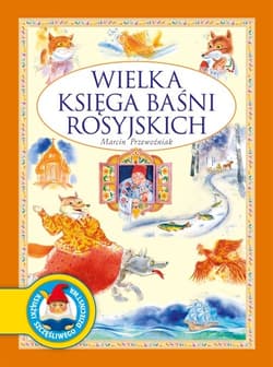 Wielka księga baśni rosyjskich - Marek Przewoźniak