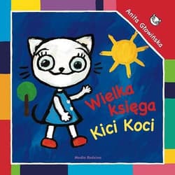 Wielka księga Kici Koci - Anita Głowińska