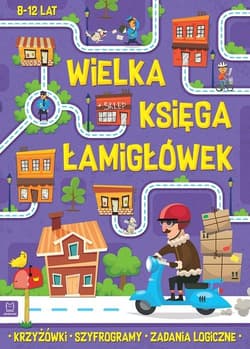 Wielka księga łamigłówek - Opracowanie Zbiorowe