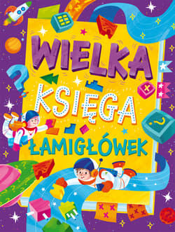 Wielka księga łamigłówek - Opracowanie Zbiorowe