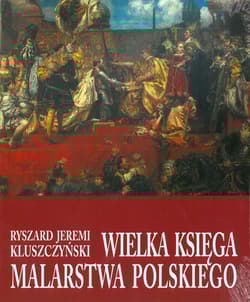 Wielka księga malarstwa polskiego