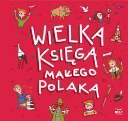 Wielka księga małego Polaka - Joanna Bachanek