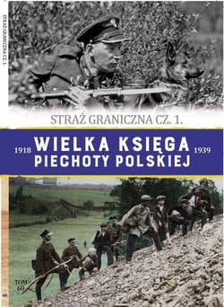 Wielka Księga Piechoty Polskiej 60 Straż graniczna Część 1