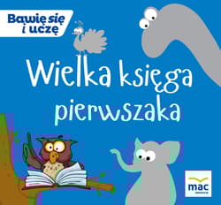 Wielka księga pierwszaka - Opracowanie Zbiorowe