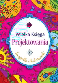 Wielka księga projektowania - Krystyna Bardos
