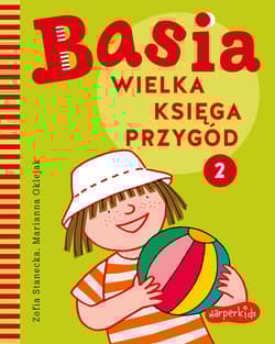 Wielka księga przygód 2. Basia - Zofia Stanecka