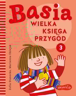 Wielka księga przygód 3. Basia - Zofia Stanecka