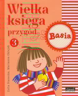 Wielka księga przygód 3 Basia - Zofia Stanecka