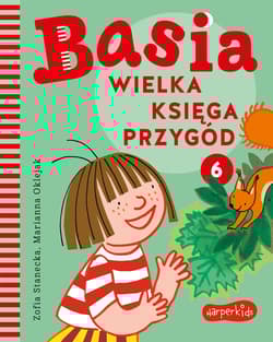 Wielka księga przygód. Basia - Zofia Stanecka