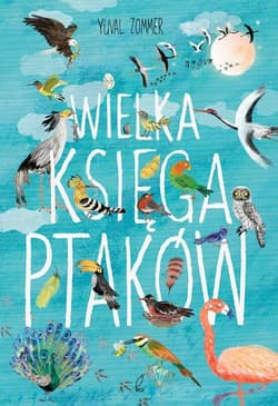 Wielka księga ptaków - Zommer Yuval