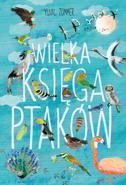 Wielka księga ptaków - Zommer Yuval