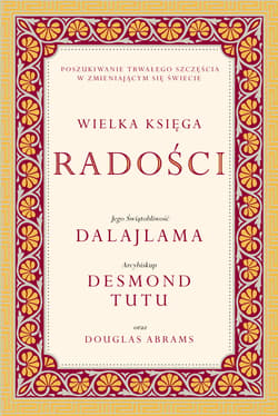 Wielka księga radości (2026) - Dalajlama, Douglas Abrams, Desmond Tutu
