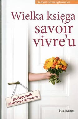 Wielka księga savoir vivre'u - Herbert Schwinghammer