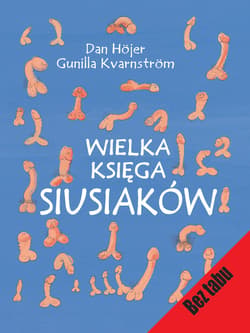 Wielka księga siusiaków - ebook - Dan Höjer, Gunilla Kvarnstrom