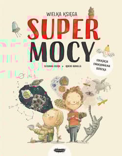 Wielka księga supermocy - Susanna Isern, Bonilla Rocio