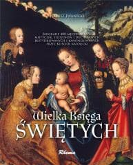 Wielka księga Świętych (Maryja) - Juliusz Iwanicki