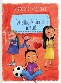 Wielka księga uczuć - Grzegorz Kasdepke