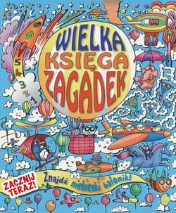 Wielka księga zagadek - Praca zbiorowa