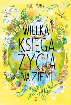 Wielka księga życia na Ziemi - Zommer Yuval