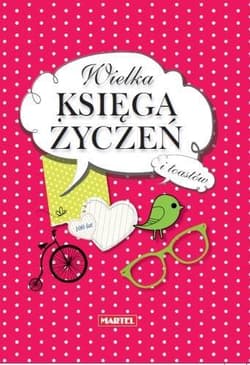 Wielka księga życzeń i toastów - Praca zbiorowa