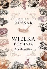 Wielka kuchnia myśliwska - Russak Grzegorz