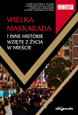 Wielka Maskarada i inne historie wzięte z życia w mieście