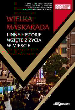 Wielka Maskarada i inne historie wzięte z życia w mieście