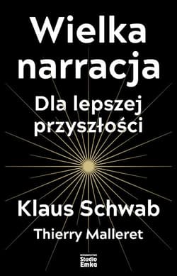 Wielka narracja Dla lepszej przyszłości