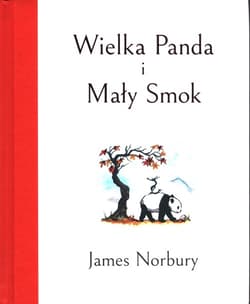 Wielka Panda i Mały Smok - James Norbury