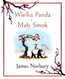 Wielka Panda i Mały Smok - James Norbury