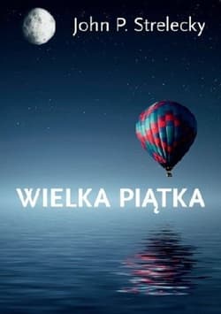 Wielka Piątka - John Strelecky