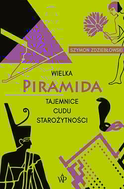 Wielka piramida - Szymon Zdziebłowski