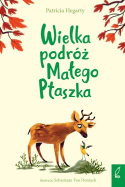 Wielka podróż Małego Ptaszka - Patricia  Hegarty