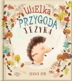 Wielka przygoda Jeżyka - Jennie Poh
