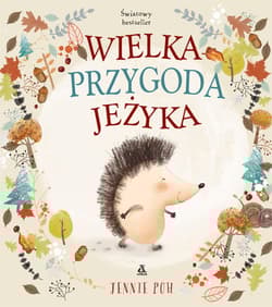 Wielka przygoda Jeżyka - Jennie Poh