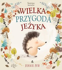 Wielka przygoda Jeżyka - Jennie Poh